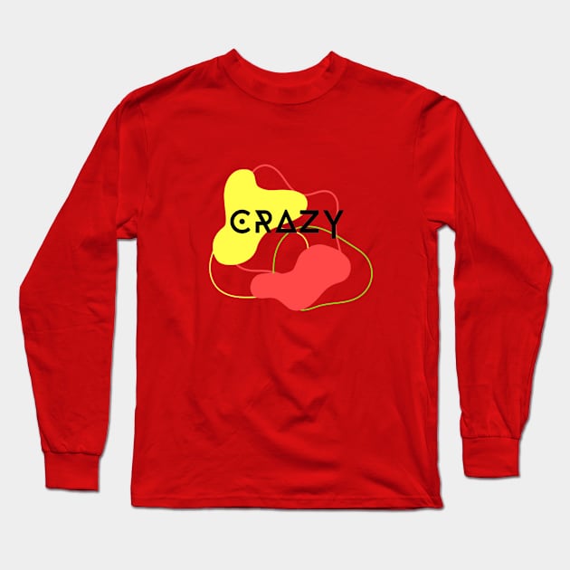 Crazy Long Sleeve T-Shirt by CARILEY